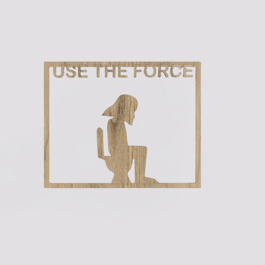 Use the force